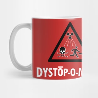 Radiation and Poisonous Fun at Dystopomart Mug